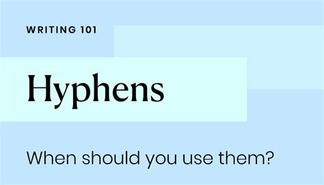 When should you use a hyphen? - Writer