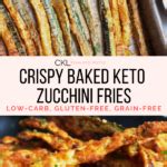 Crispy Baked Keto Zucchini Fries | Clean Keto Lifestyle