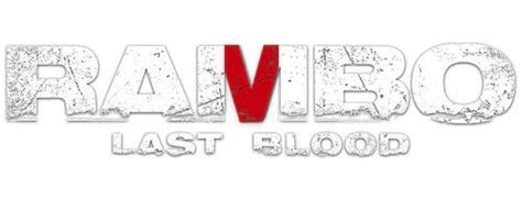 Rambo: Last Blood logo Redesign by M4tthew-Ess on DeviantArt