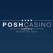 Posh Casino | Not Recommended | Casinomeister® Online Casino Authority