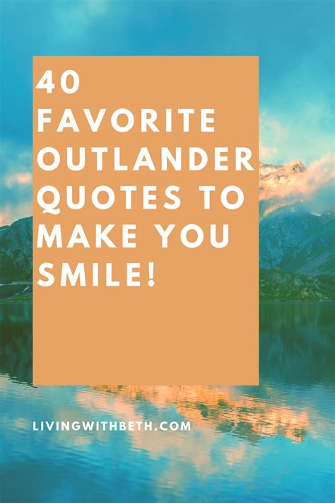 40 Favorite Outlander Quotes to Make You Smile