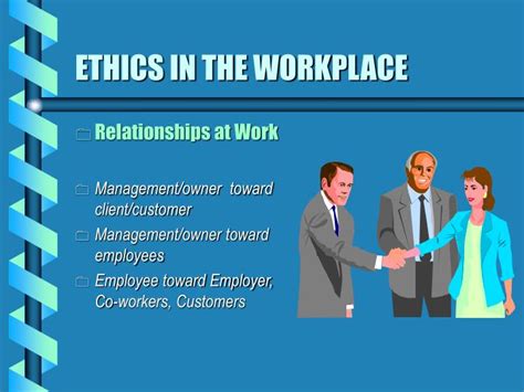 PPT - ETHICS IN THE WORKPLACE PowerPoint Presentation - ID:6599384