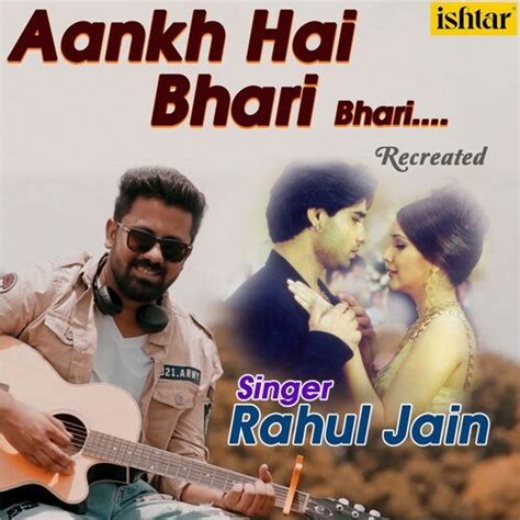 Aankh Hai Bhari Bhari - Recreated Songs Download - Free Online Songs ...