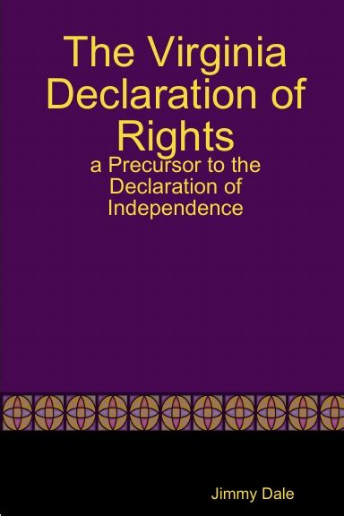 The Virginia Declaration of Rights - a Precursor to the Declaration of Independence