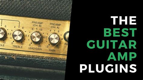 The 14 Best Guitar Amp VSTs to Perfect Your Tone (2024)