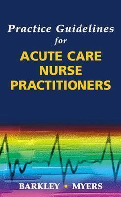 Practice Guidelines for Acute Care Nurse Practitioners | Rent ...