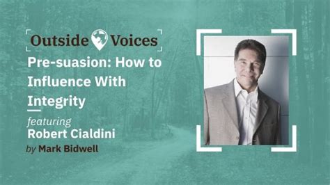 Pre-suasion: How To Influence With Integrity With Robert Cialdini ...