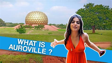 What is Auroville?(Experimental society) | 2020 - YouTube