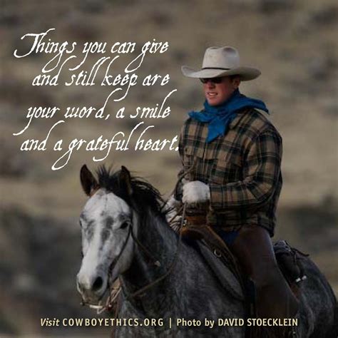 Cowboy Quotes: Keep Your Word, Smile, and Grateful Heart