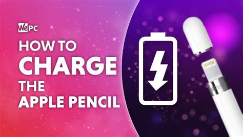 How to charge the Apple Pencil | WePC