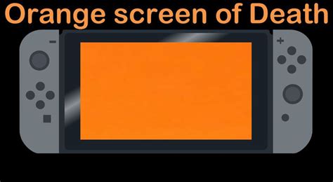 The Orange Screen of death Nintendo Switch - BlogTechTips