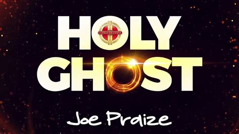 HOLY GHOST LYRICS VIDEO BY JOEPRAIZE - YouTube