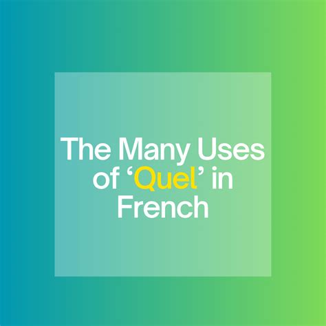 The Many Uses of 'Quel' in French - NeedFrench