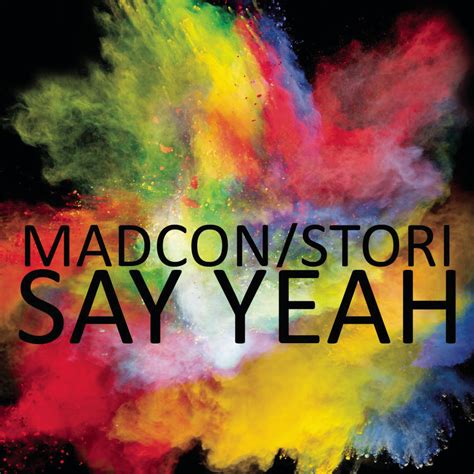 Madcon – Say Yeah Lyrics | Genius Lyrics