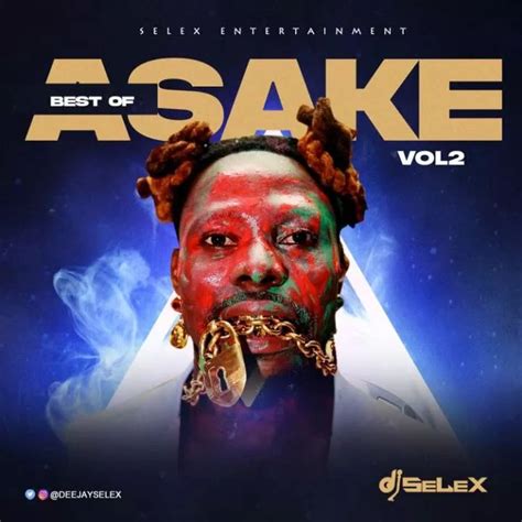 DOWNLOAD Mixtape: DJ Selex - Best of Asake Mixtape (Vol. 2) » POWEROFNAIJA