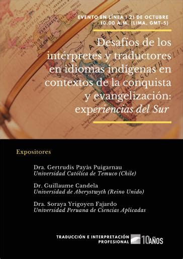 Desafíos de los intérpretes y traductores en idiomas indígenas en contextos de la conquista y ...
