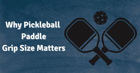 Pickleball Paddle Grip Size-Simple Way to Get It - PickleBallD