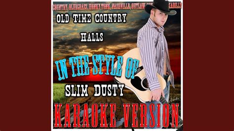Old Time Country Halls (In the Style of Slim Dusty) (Karaoke Version) - YouTube