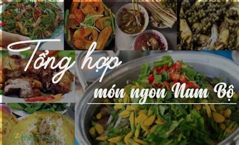 20+ Món ngon miền Nam nổi tiếng đã ăn là ghiền