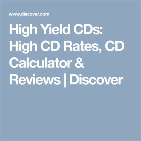 High Yield CDs: High CD Rates, CD Calculator & Reviews | Discover | Cd, Certificate of deposit, Cds