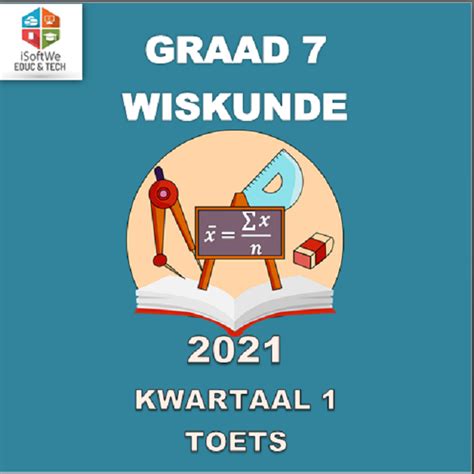 GRAAD 7 Junie Wiskunde EKSAMEN – PDF (Non Edit) • Teacha!