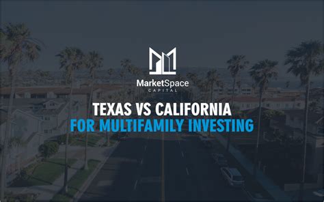 Texas VS California for Multifamily Investing - MarketSpace Capital