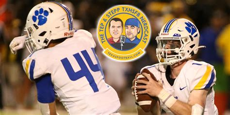 Tep & Stepp Podcast — Week 7 Texas High School Football Preview