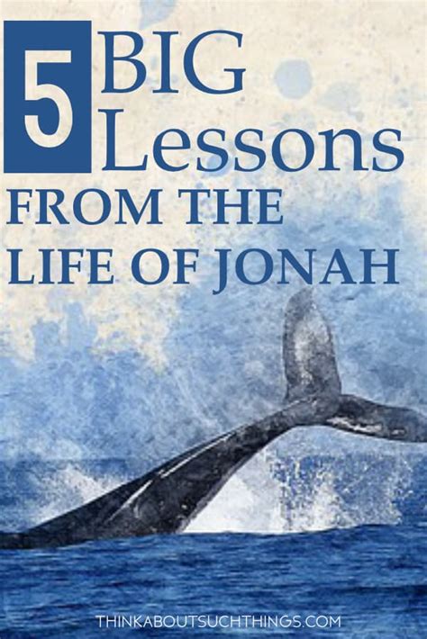 5 Life Lessons From Jonah In The Bible | Think About Such Things