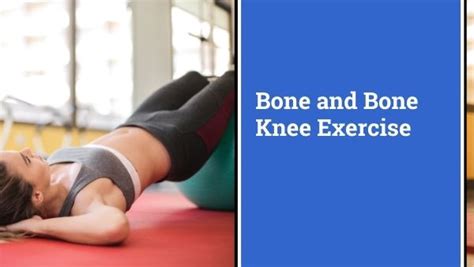 Bone On Bone Knee Exercises | Knee Force