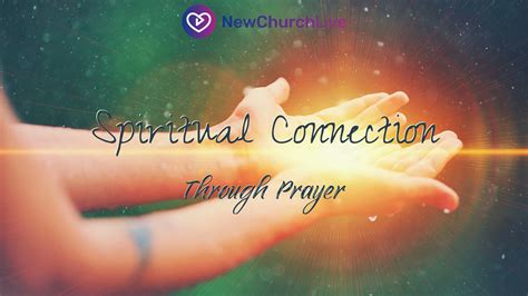 Spiritual Connection Through Prayer - NewChurch Live