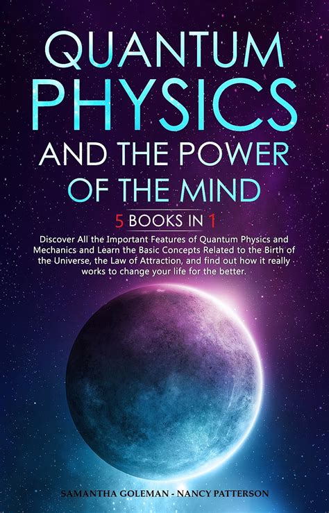 Quantum Physics and The Power of the Mind: 5 BOOKS IN 1: Discover All ...