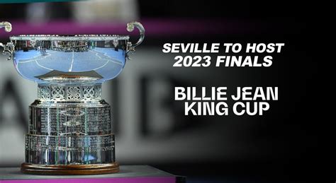 Billie Jean King Cup Finals: Seville to host Billie Jean King Cup 2023 ...