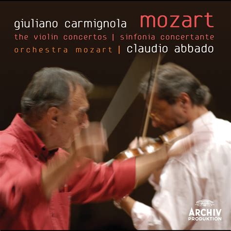 ‎Mozart: The Violin Concertos, Sinfonia Concertante - Album by Giuliano Carmignola, Danusha ...