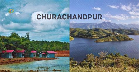 Churachandpur: Explore The Largest District Of Manipur!