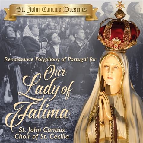 St John Cantius Choir: Our Lady of Fatima | WFMT