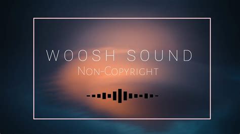 WOOSH SOUND EFFECTS || Non copyright Sound ,SFX - YouTube