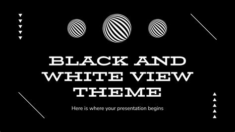 Black and White View Theme | Google Slides & PPT template