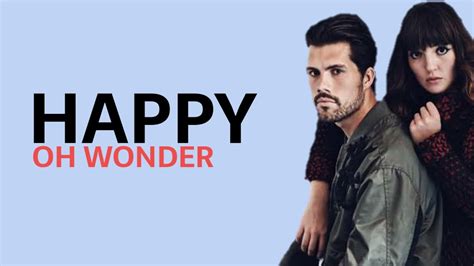 Oh Wonder's clever new video for "Happy"