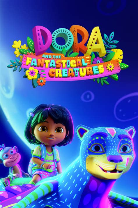 Dora and the Fantastical Creatures (2023) — The Movie Database (TMDB)