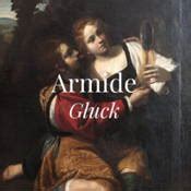 Armide (Gluck) (Opera) Plot & Characters | StageAgent