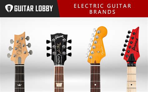 25 Best Electric Guitar Brands in 2022 (Ranked) - Guitar Lobby (2022)