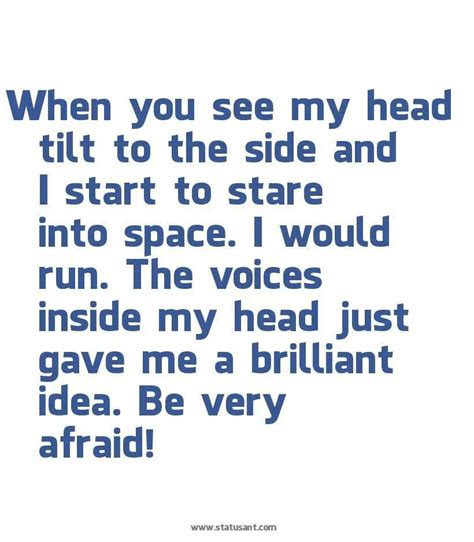 Quotes About Voices In My Head. QuotesGram