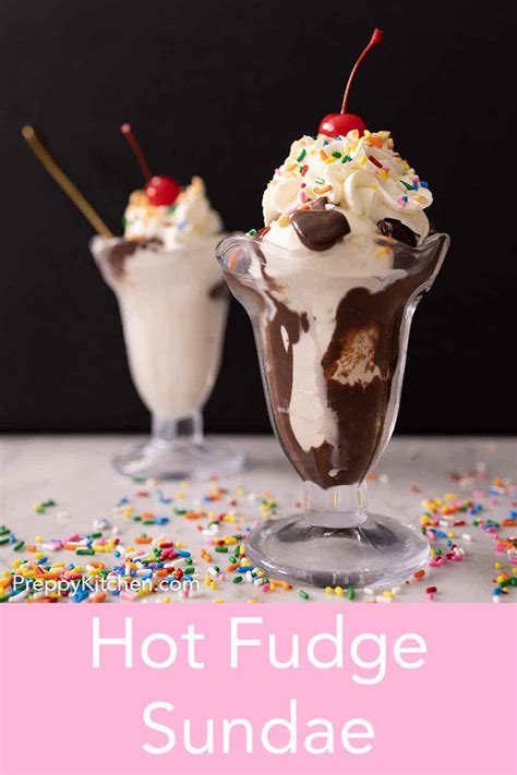 Hot Fudge Sundae - Preppy Kitchen