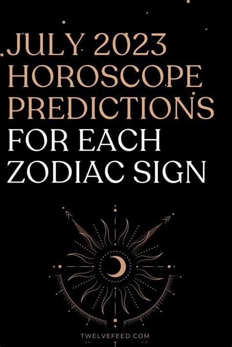 July 2023 Horoscope Predictions For Each Zodiac Sign – The Twelve Feed