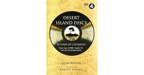 Desert Island Discs: 70 Years of Castaways by Sean Magee