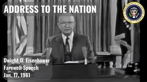 Dwight D. Eisenhower - Farewell Speech - Address to the Nation ...