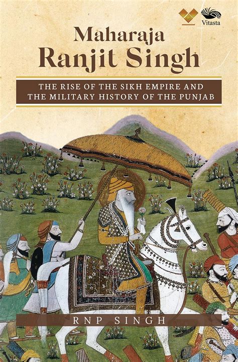 Biography: Maharaja Ranjit Singh: The Rise of the Sikh Empire and The ...