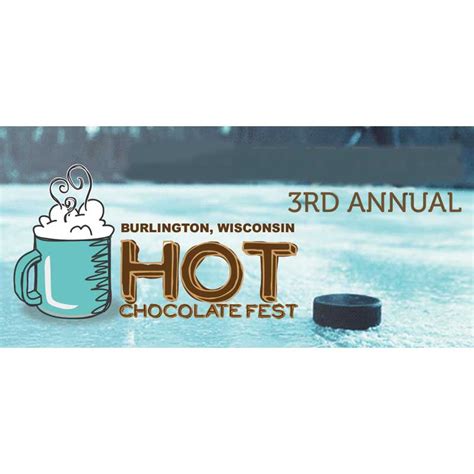 Hot Chocolate Fest | January 18-20, 2019 | Burlington, WI