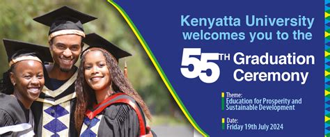 55TH GRADUATION CEREMONY – Kenyatta University Graduation