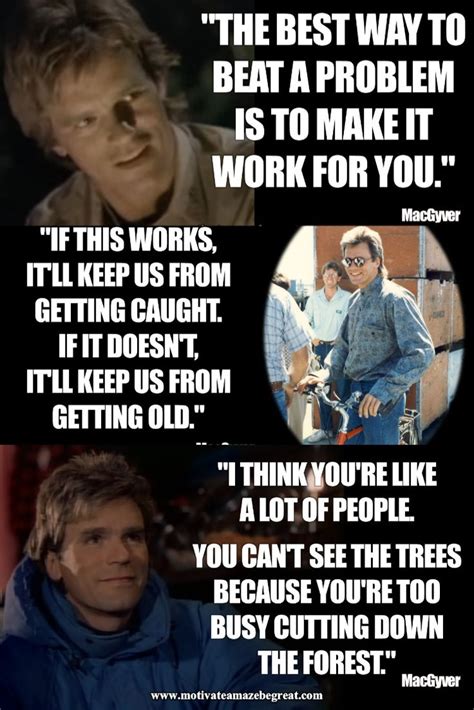 44 Inspirational MacGyver Quotes For Knowledge And Resourcefulness ...